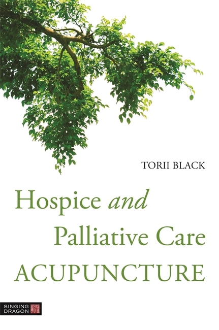 Couverture_Hospice and Palliative Care Acupuncture