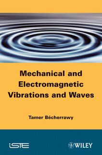 Couverture_Mechanical and Electromagnetic Vibrations and Waves