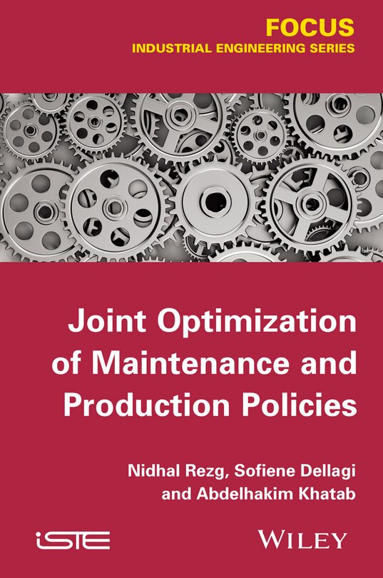 Front cover_Joint Optimization of Maintenance and Production Policies