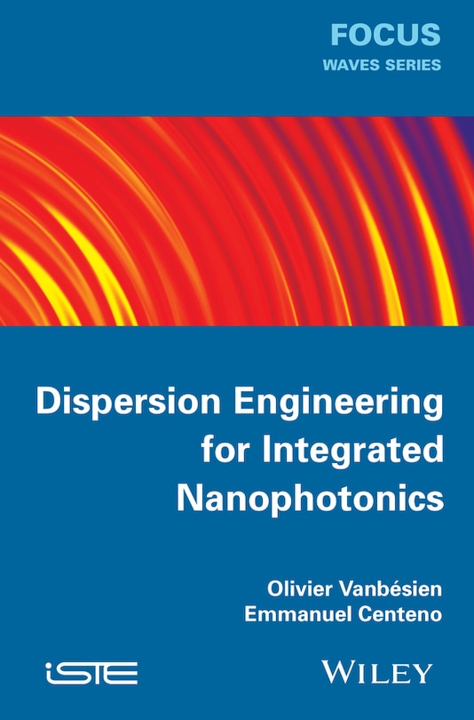 Front cover_Dispersion Engineering for Integrated Nanophotonics