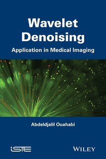 Wavelet Denoising: Application in Medical Imaging