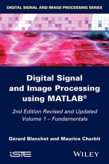 Front cover_Digital Signal and Image Processing using MATLAB, Volume 1