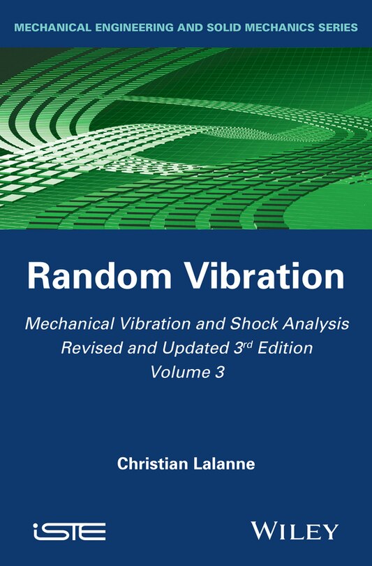 Front cover_Mechanical Vibration and Shock Analysis, Random Vibration