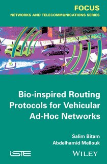 Front cover_Bio-inspired Routing Protocols for Vehicular Ad-Hoc Networks