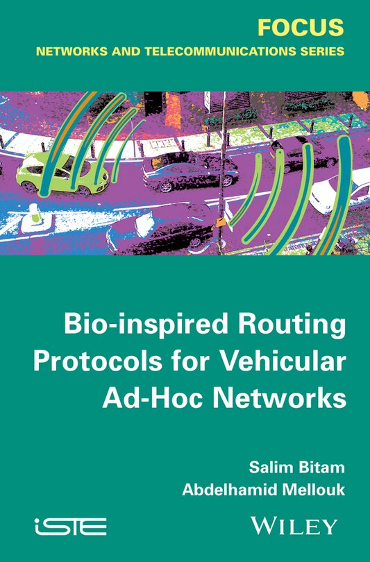 Front cover_Bio-inspired Routing Protocols for Vehicular Ad-Hoc Networks
