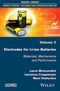 Electrodes for Li-ion Batteries: Materials, Mechanisms and Performance