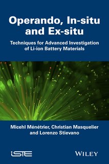 In Situ And Operando Investigation Of Batteries And Battery Materials: Analytical Techniques
