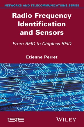 Radio Frequency Identification and Sensors: From RFID to Chipless RFID