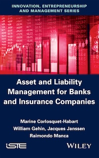 Front cover_Asset and Liability Management for Banks and Insurance Companies
