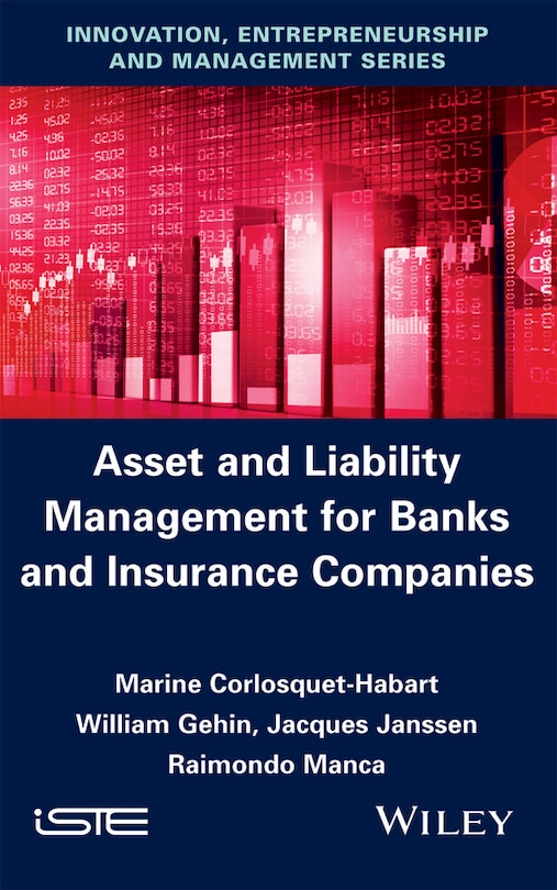 Front cover_Asset and Liability Management for Banks and Insurance Companies