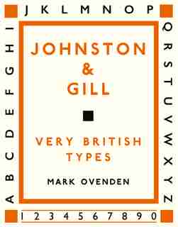 Johnston And Gill: Very British Types by Mark Ovenden