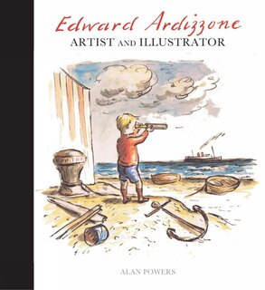 Edward Ardizzone: Artist And Illustrator