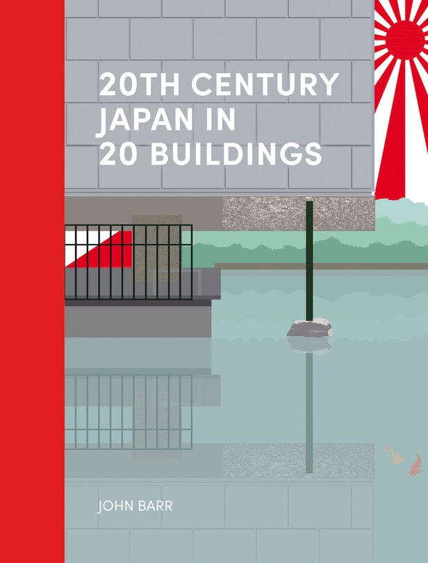 Couverture_20th Century Japan In 20 Buildings
