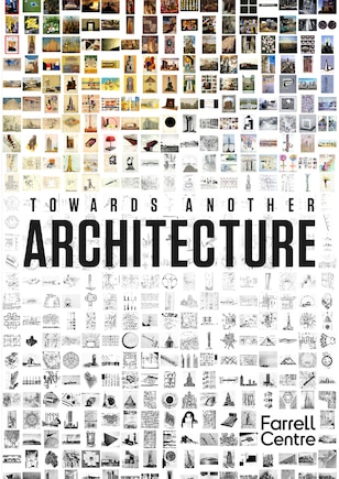 Towards Another Architecture: New Visions for the 21st Century