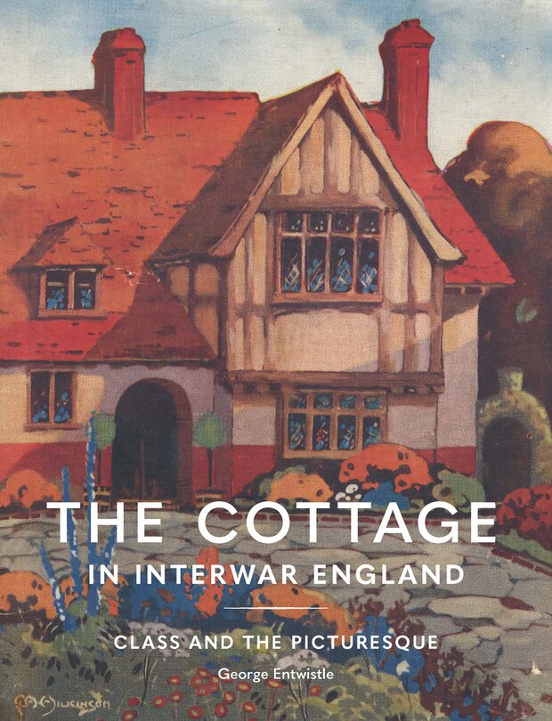 Front cover_The Cottage in Interwar England
