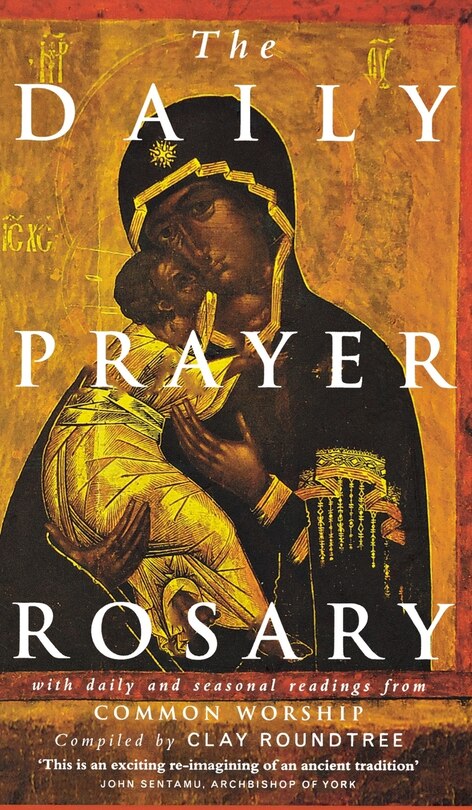 Front cover_The Daily Prayer Rosary: With Daily And Seasonal Readings From Common Worship