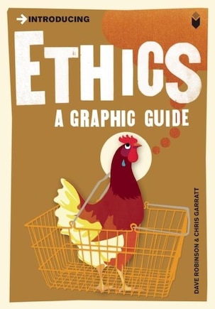 Introducing Ethics: A Graphic Guide