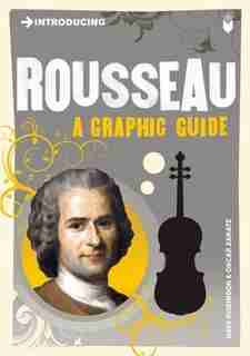 Introducing Rousseau: A Graphic Guide by Dave Robinson