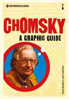Introducing Chomsky: A Graphic Guide by John Maher