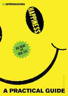 Introducing Happiness: A Practical Guide by Will Buckingham