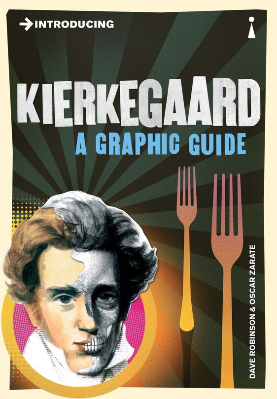 Introducing Kierkegaard: A Graphic Guide