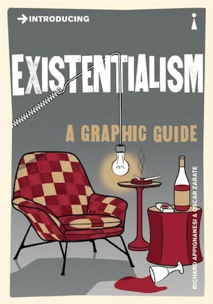 Introducing Existentialism: A Graphic Guide