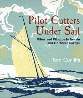 Couverture_Pilot Cutters Under Sail