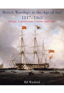 Front cover_British Warships In The Age Of Sail 1817-1863