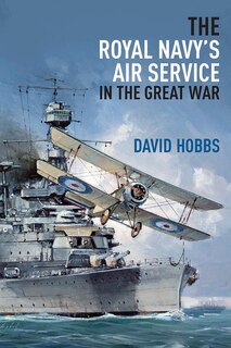 Front cover_The Royal Navy's Air Service in Great War