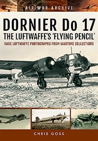 Front cover_Dornier Do 17 - the Luftwaffe's 'Flying Pencil'