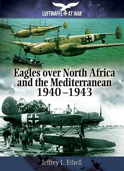 Couverture_Eagles Over North Africa And The Mediterranean 1940 - 1943