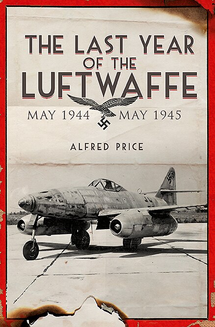 Front cover_The Last Year Of The Luftwaffe