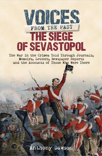 Front cover_The Siege of Sevastopol 1854 - 1855