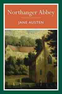 Northanger Abbey by Jane Austen