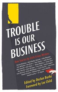 Front cover_Trouble Is Our Business