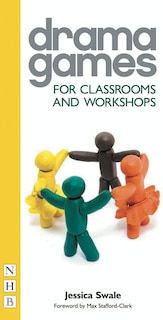 Couverture_Drama Games For Classrooms and Workshops