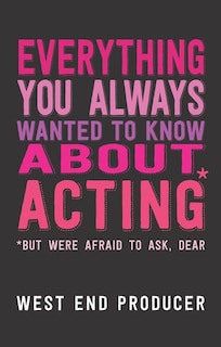 Couverture_Everything You Always Wanted To Know About Acting