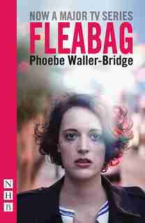 Fleabag: The Original Play de Phoebe Waller-Bridge