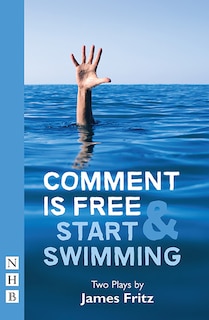 Front cover_Comment is Free & Start Swimming