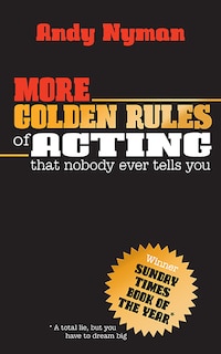 Front cover_More Golden Rules Of Acting