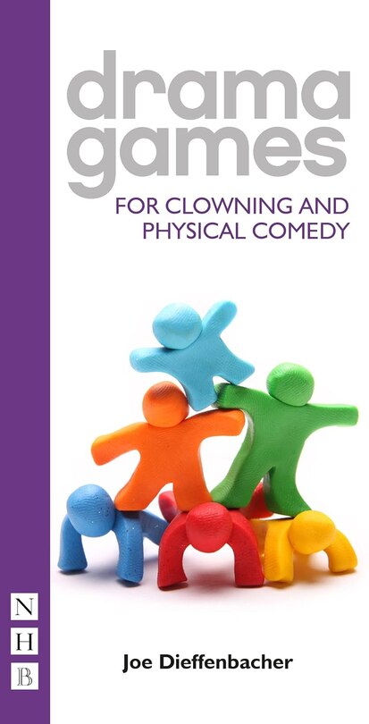 Front cover_Drama Games for Clowning and Physical Comedy