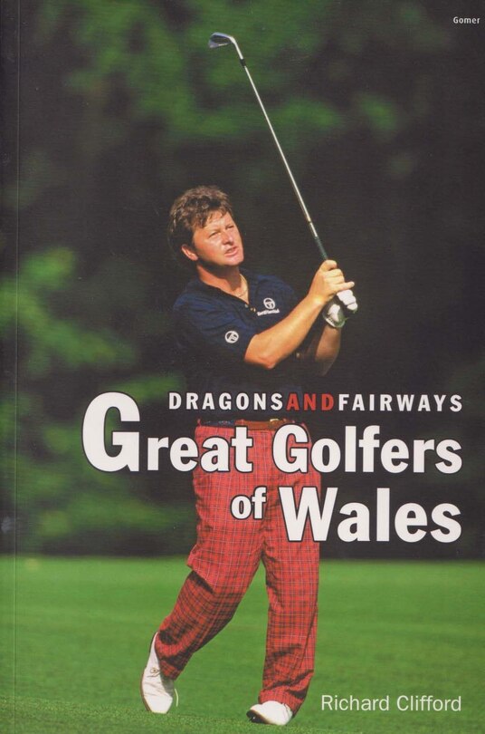 Couverture_Dragons and Fairways - Great Golfers of Wales