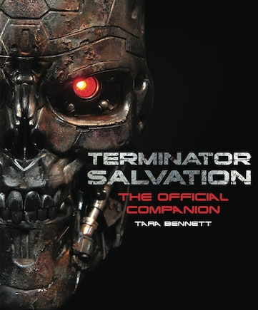 Terminator Salvation: The Movie Companion (hardcover Edition)