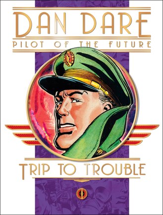 Dan Dare: Pilot Of The Future: Trip To Trouble