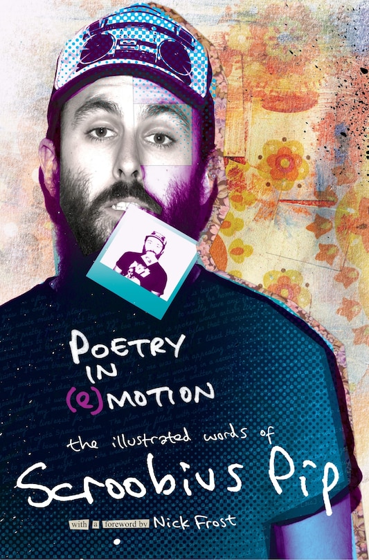 Couverture_Poetry In (e)motion: The Illustrated Words Of Scroobius Pip