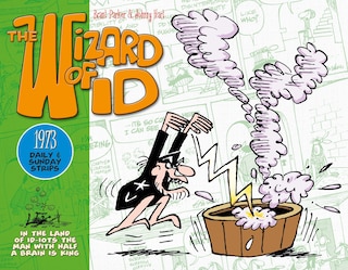 The Wizard Of Id: Daily And Sunday Strips, 1973