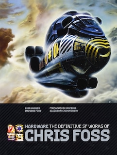 Front cover_Hardware: The Definitive Sf Works Of Chris Foss