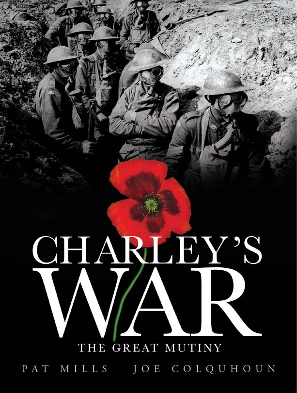 Front cover_Charley's War (vol. 7): The Great Mutiny