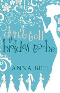 Front cover_Don't Tell The Brides-to-be