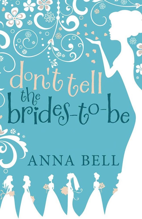Front cover_Don't Tell The Brides-to-be